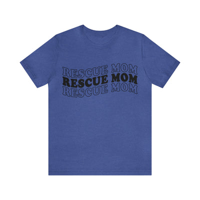 Rescue Mom T-Shirt (Assorted Colors)