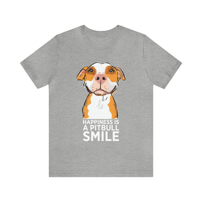 Happiness Is A Pitbull Smile T-Shirt (Assorted Colors)