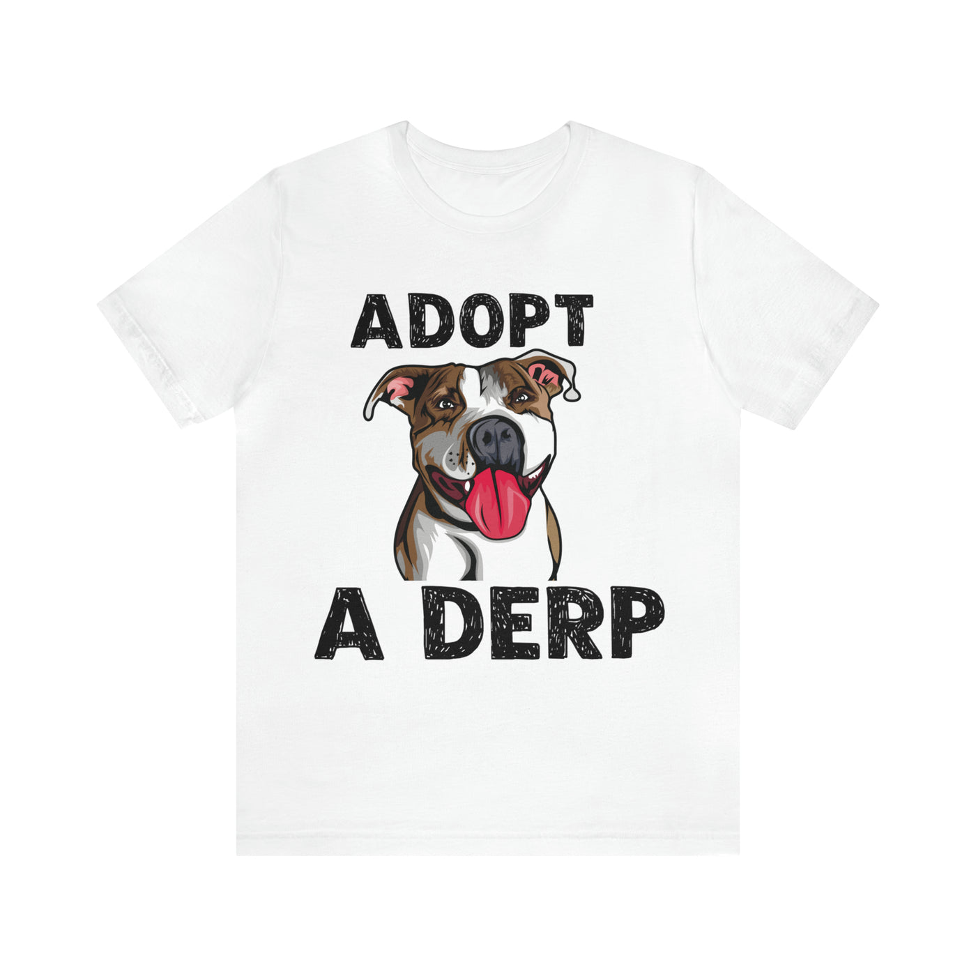 Adopt a Derp T-Shirt (Assorted Colors)