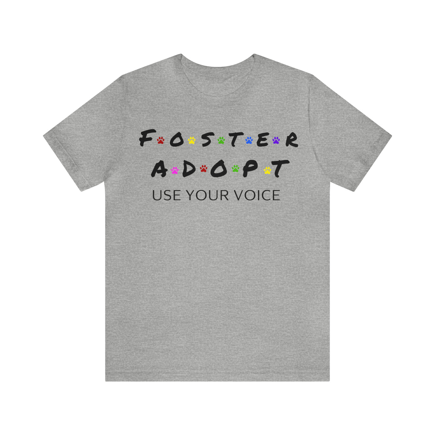 Foster Adopt T-Shirt (Assorted Colors)