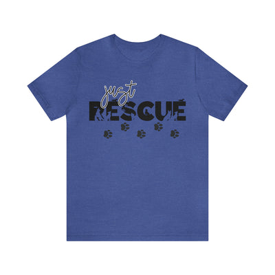 Just Rescue T-Shirt (Assorted Colors)