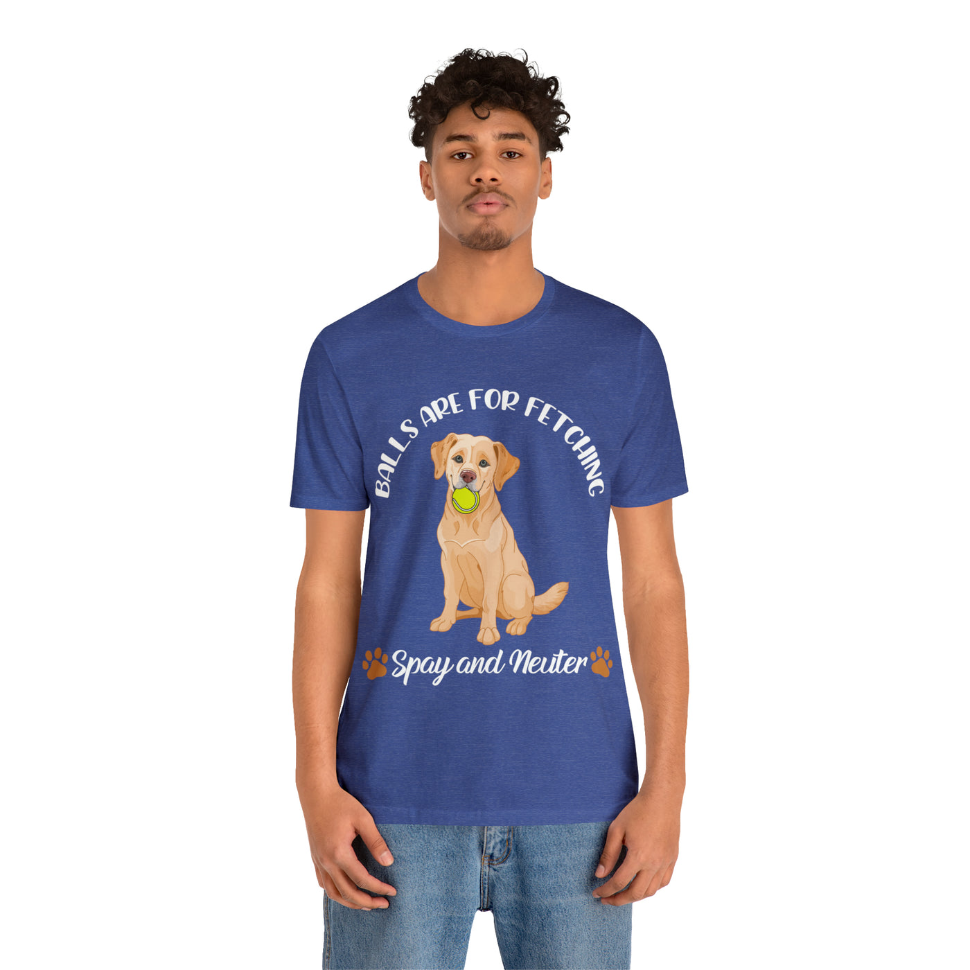 Balls Are For Fetching T-Shirt (Assorted Colors)