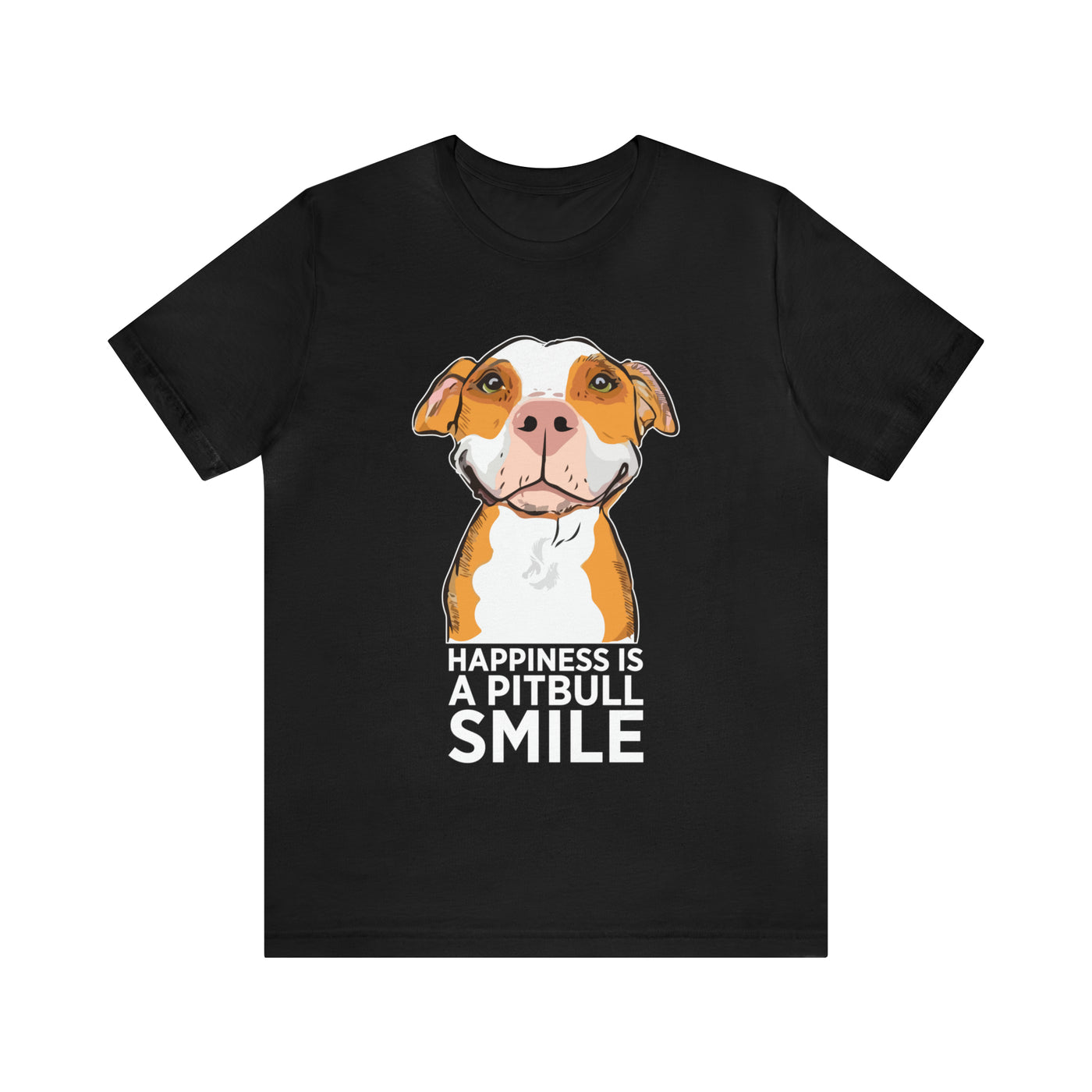 Happiness Is A Pitbull Smile T-Shirt (Assorted Colors)