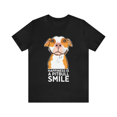 Happiness Is A Pitbull Smile T-Shirt (Assorted Colors)