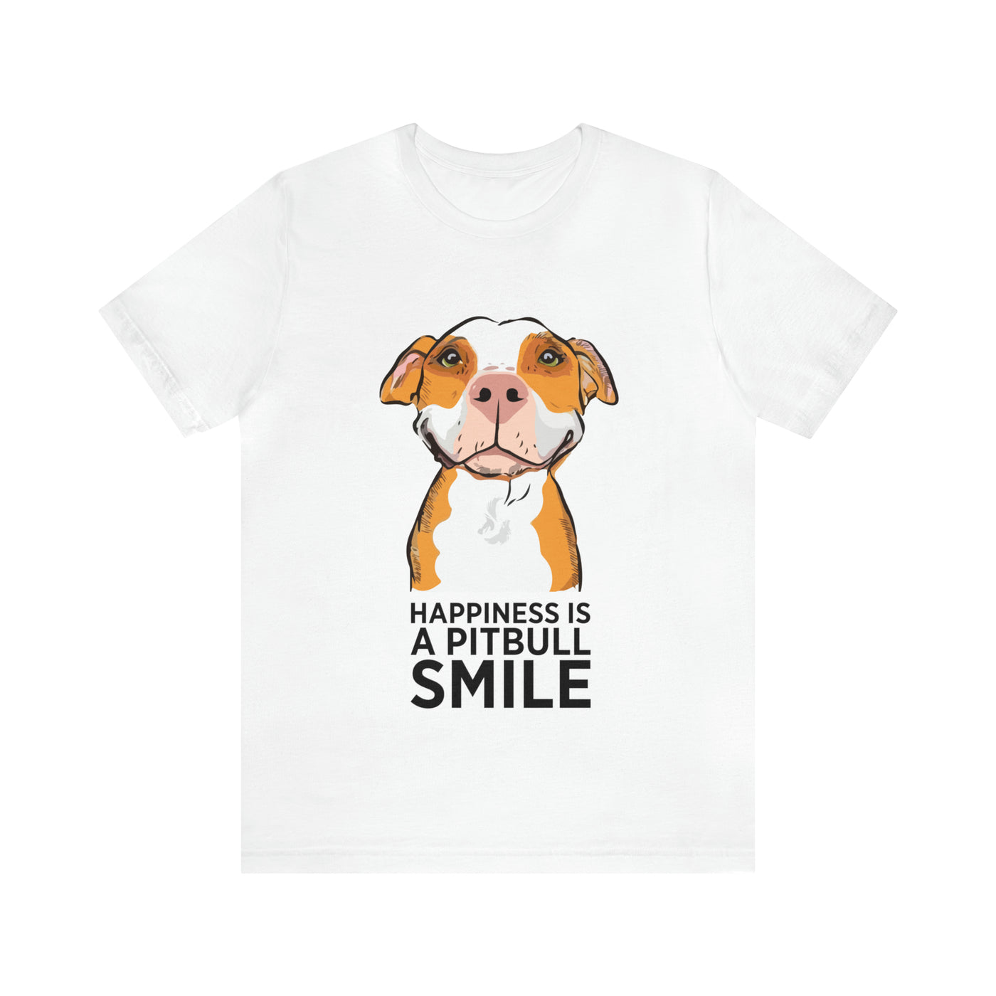 Happiness Is A Pitbull Smile T-Shirt (Assorted Colors)