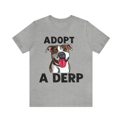 Adopt a Derp T-Shirt (Assorted Colors)