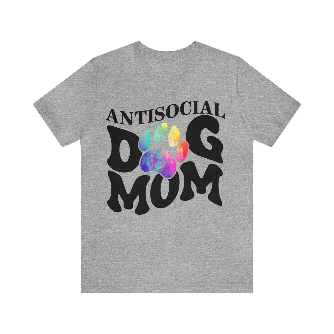 Anti-Social Dog Mom T-Shirt (Assorted Colors)