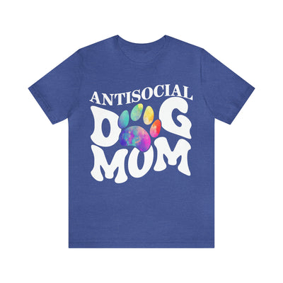 Anti-Social Dog Mom T-Shirt (Assorted Colors)