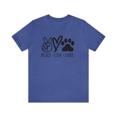 Peace Love And Dogs (Style 2) T-Shirt (Assorted Colors)