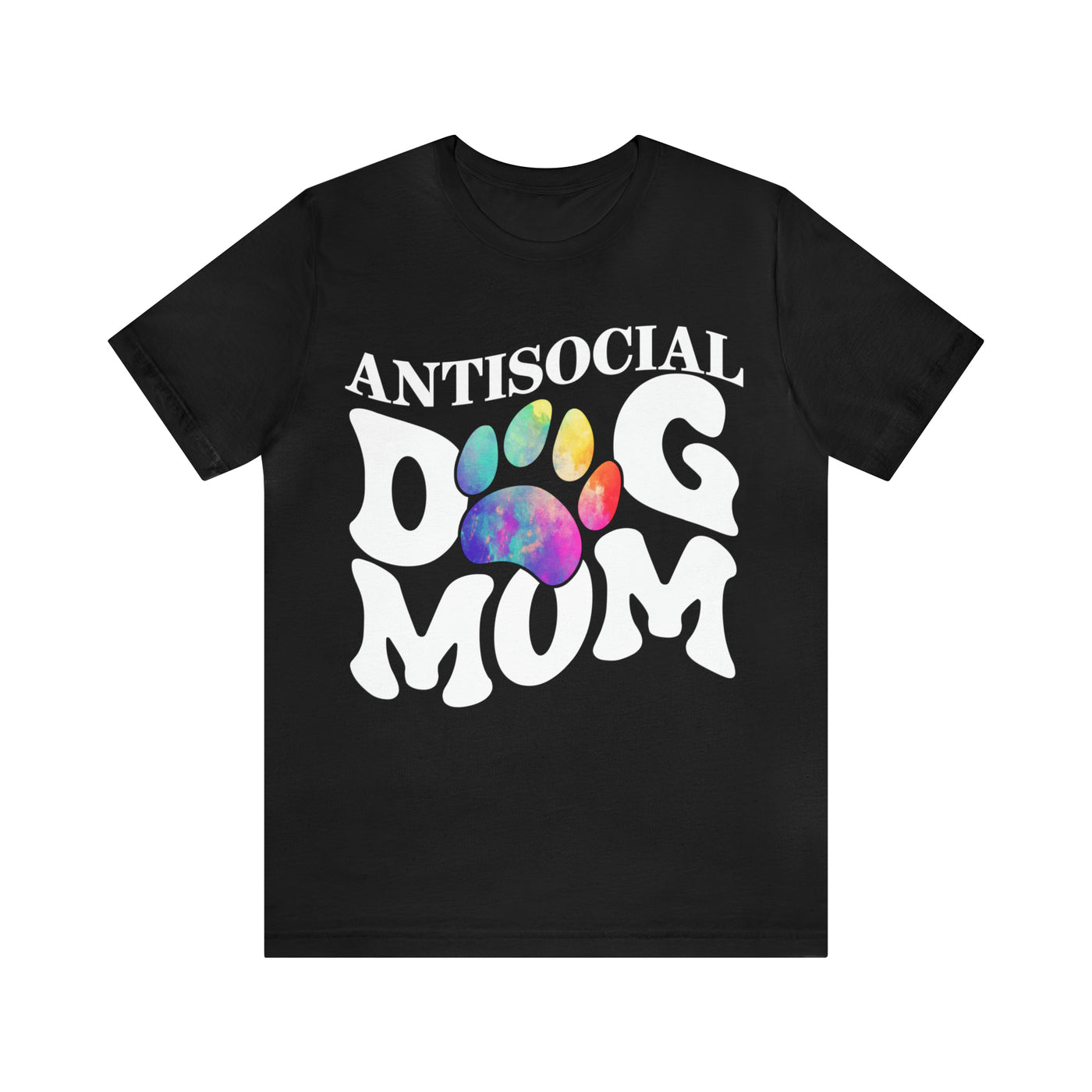 Anti-Social Dog Mom T-Shirt (Assorted Colors)