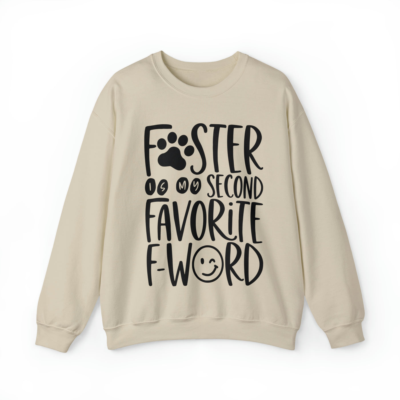 Foster Is My Second Favorite...Sweatshirt (Assorted Colors)