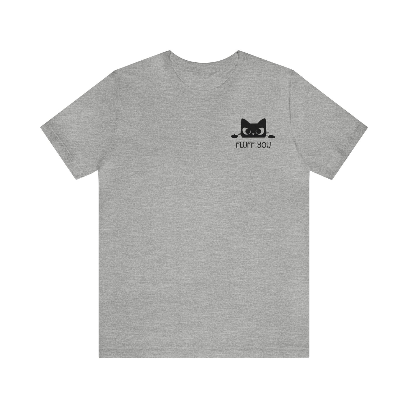 Fluff You T-Shirt (Pocket T-Shirt)