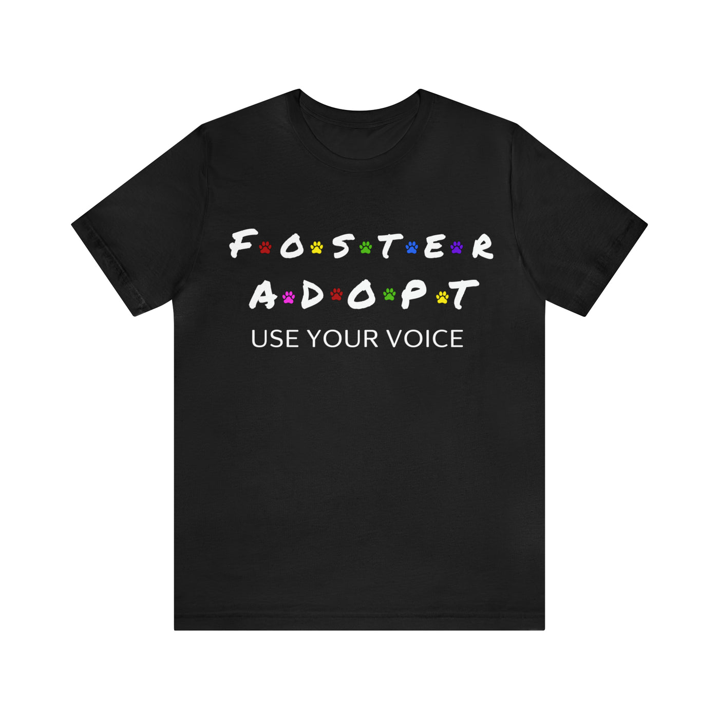 Foster Adopt T-Shirt (Assorted Colors)