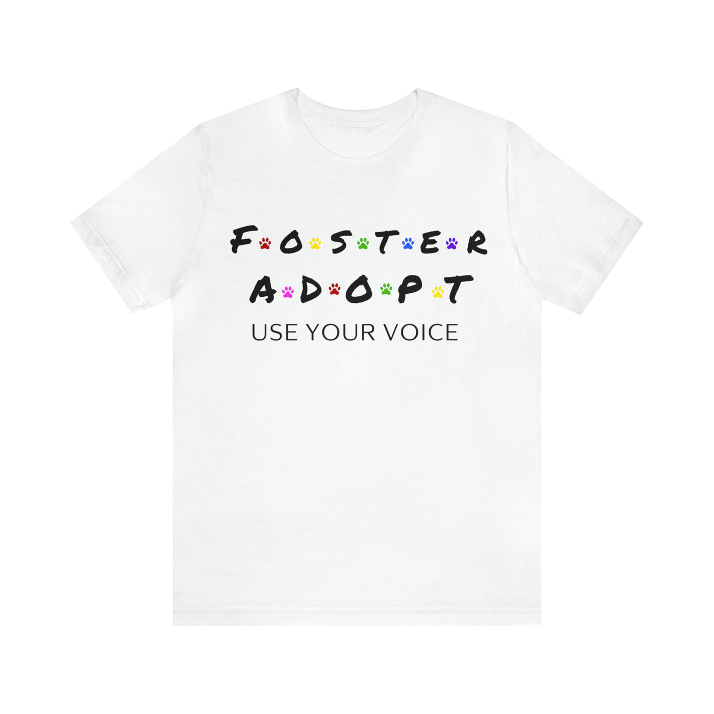 Foster Adopt T-Shirt (Assorted Colors)