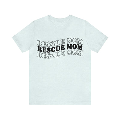 Rescue Mom T-Shirt (Assorted Colors)