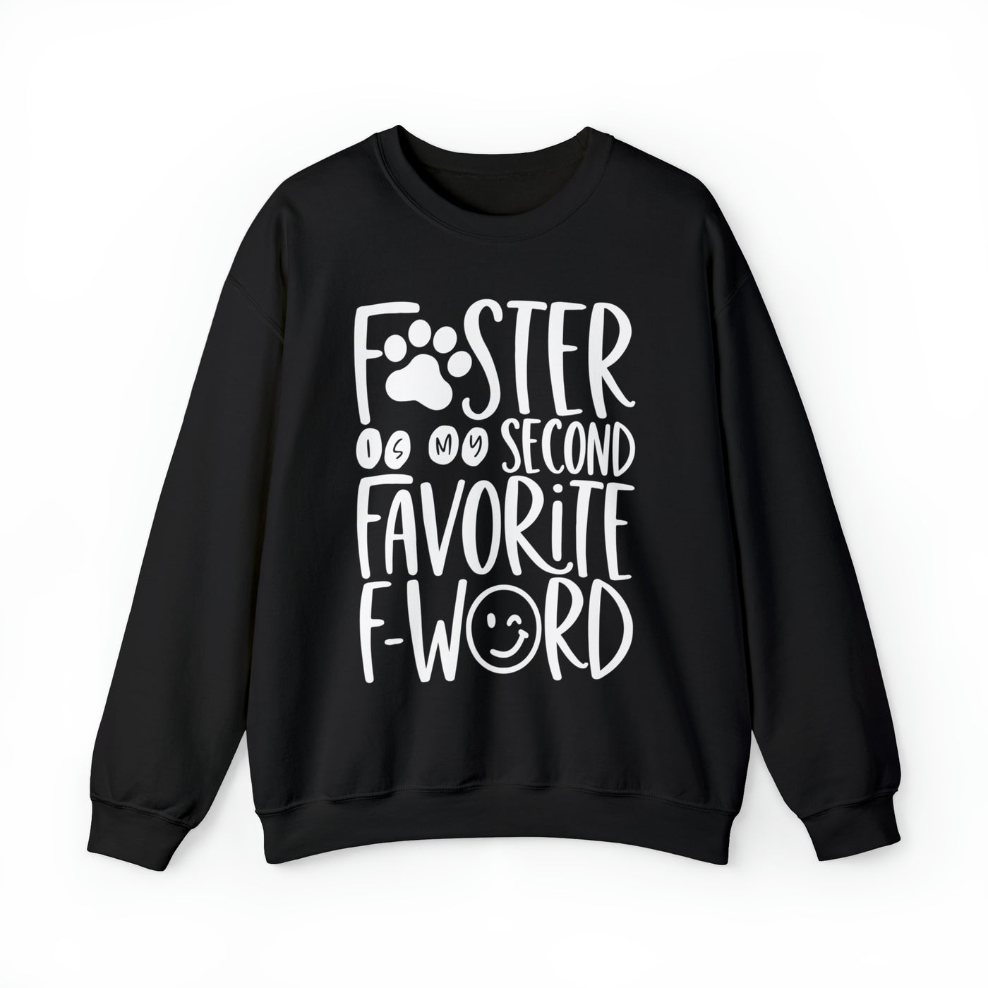 Foster Is My Second Favorite...Sweatshirt (Assorted Colors)