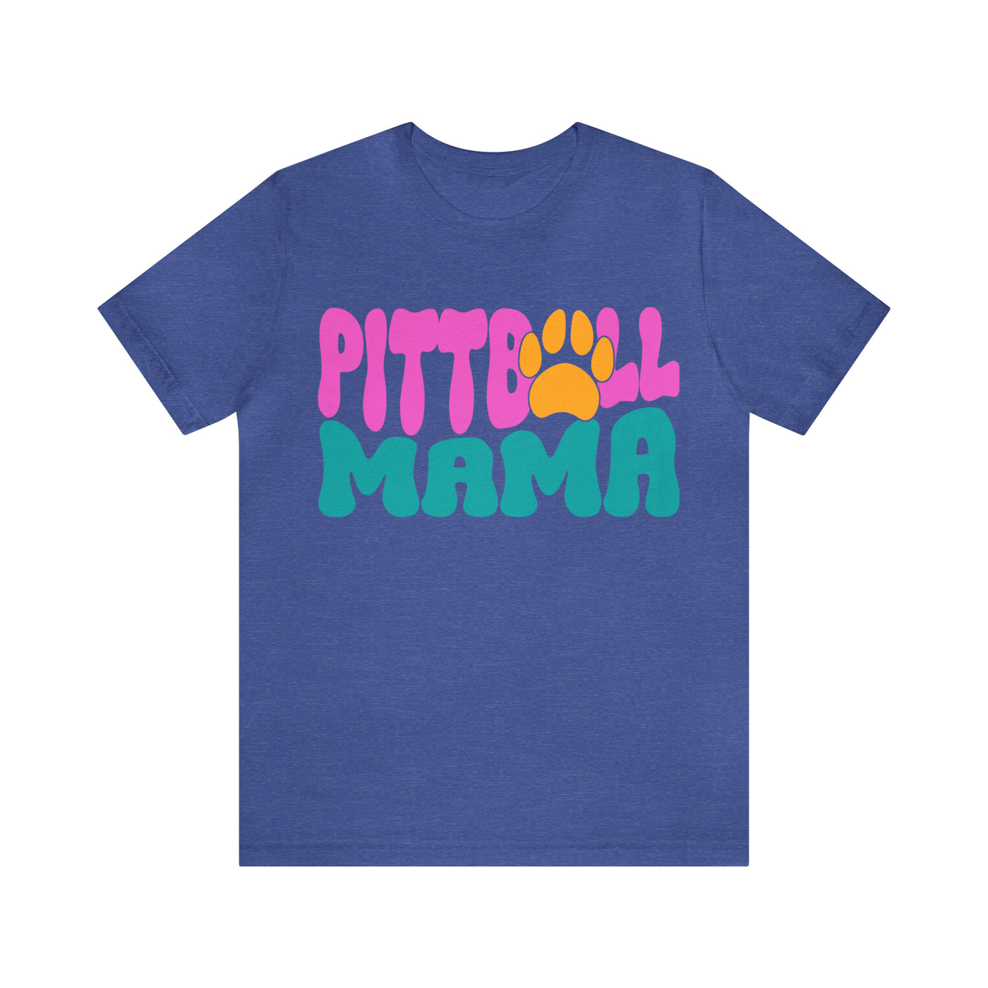 Pitbull Mama T-Shirt (Assorted Colors)