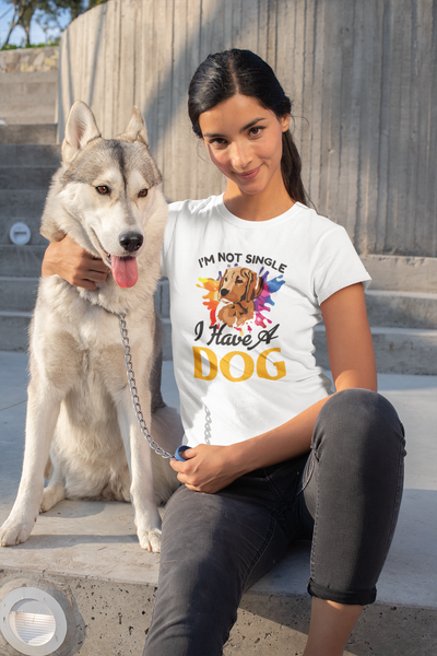 I'm Not Single I Have A Dog T-Shirt (Assorted Colors)