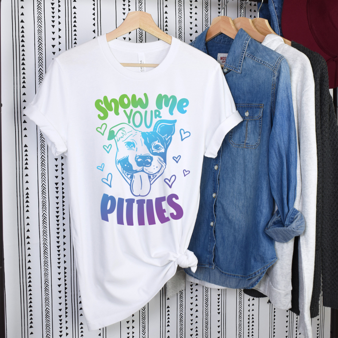 Show Me Your Pitties T-Shirt (Assorted Colors)